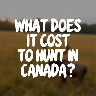 What Does It Cost to Hunt in Canada?